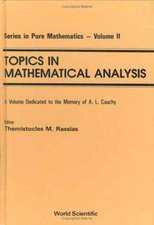 Topics in Mathematical Analysis: A Volume Dedicated to the Memory of A L Cauchy