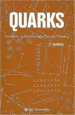 Quarks: Frontiers in Elementary Particle Physics