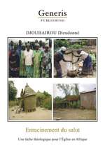 Enracinment du salut: Un tâche théologique pour l'Église en Afrique