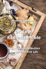 Dr. Sebi Remedies Bible