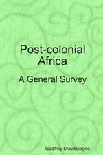 Post-Colonial Africa: A General Survey