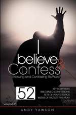 I Believe and Confess - Volume 2