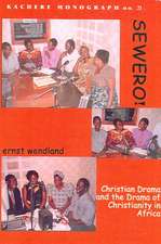 Sewero! Christian Drama and the Drama of