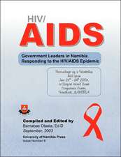 HIV/AIDS. Government Leaders in Namibia Responding to the HIV/AIDS Epidemic