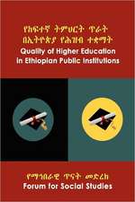 Quality of Higher Education in Ethiopian Public Institutions