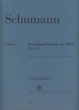 Schumann, Robert - Faschingsschwank aus Wien op. 26