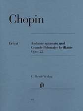 Chopin, Frédéric - Andante spianato und Grande Polonaise brillante Es-dur op. 22