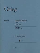 Grieg, Edvard - Lyrische Stücke Heft V, op. 54