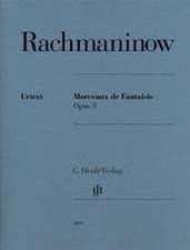 Sergej Rachmaninow - Morceaux de Fantaisie op. 3