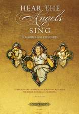 RATHBONE, J: HEAR THE ANGELS SING MIXED VOICE CHOIR &