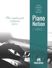 Scales Arpeggios Chords Exercises by Piano Notion: The complete guide to playing piano