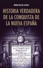 Historia verdadera de la conquista de la Nueva España