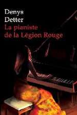 La Pianiste de la Légion Rouge