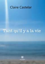 Tant qu'il y a la vie