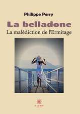 La belladone: La malédiction de l'Ermitage