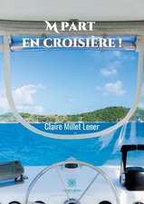 M part en croisière !