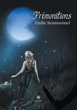 Remissonnel, E: Prémonitions
