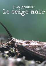 Le sedge noir