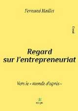 Regard sur l'entrepreneuriat: Vers le monde d'après