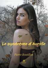 Le syndrome d'Aurélie