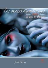 Les amants d'outre-temps: Tome II - La geste des Basarab