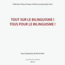 Tout sur le bilinguisme ! Tous pour le bilinguisme !