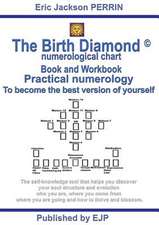 The birth diamond numerological chart - book and workbook