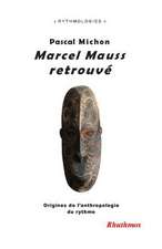 Marcel Mauss Retrouve