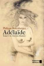 Rosenberger, P: Adélaïde