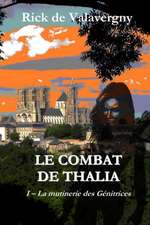 Le combat de Thalia: tome 1: la Mutinerie des Genitrices