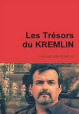 Les Trésors du KREMLIN