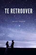 Te Retrouver