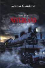 Next Stop Neverland: The Novel of Insulin