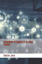 Concerns of Morality in Legal Theory