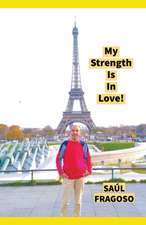 My Strength Is In Love!