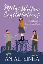 Sinha, A: Miles Within Constellations