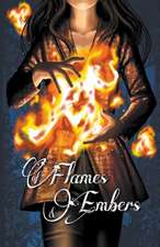 Of Flames & Embers