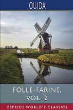 Folle-Farine, Vol. 2 (Esprios Classics)