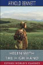 Helen with the High Hand (Esprios Classics)