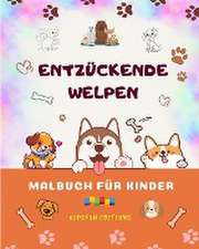 Editions, K: Entzückende Welpen - Malbuch für Kinder - Kreat