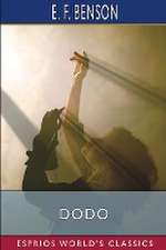 Benson, E: Dodo (Esprios Classics)
