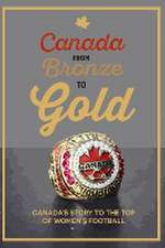 Canada from Bronze to Gold