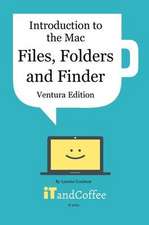 Introduction to the Mac (Part 2) - Files, Folders and Finder (Ventura Edition)