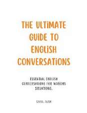 The Ultimate Guide to English Conversations