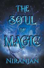 The Soul of Magic