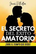 El secreto del éxito amatorio