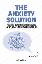 The Anxiety Solution