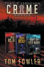 The C.T. Ferguson Crime Novels