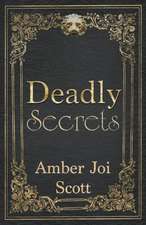 Deadly Secrets