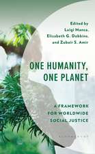 One Humanity, One Planet: A Framework for Worldwide Social Justice